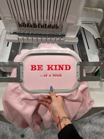 Be Kind Of a B Embroidery