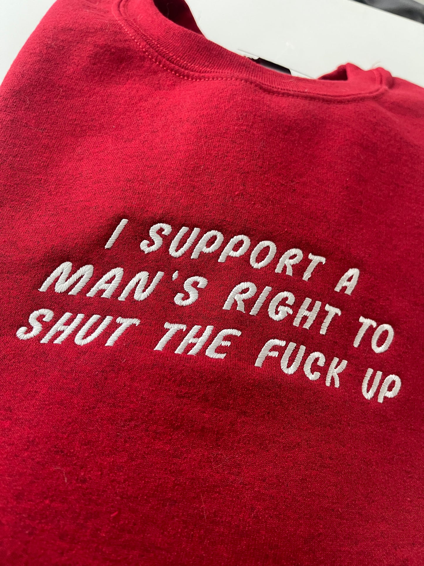 I Support A Man's Right Embroidery