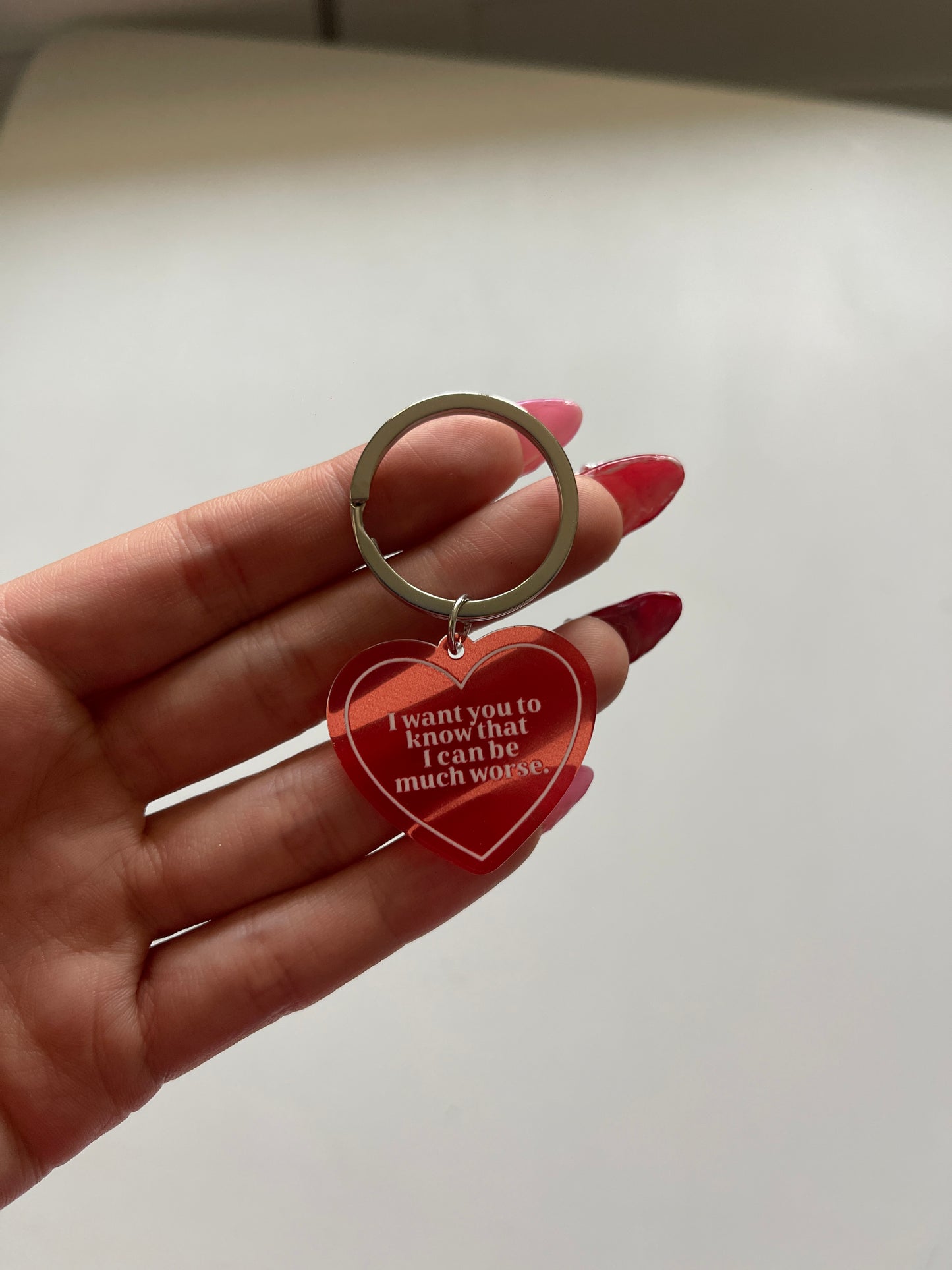 I Want You to Know I Can Be Much Worse Clear Acrylic Heart Keychain