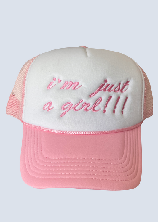 I'm Just A Girl!!! Embroidered Foam Trucker Hat