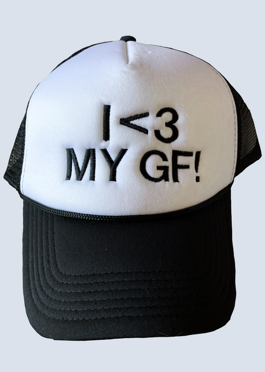 I LOVE MY GF Foam Trucker Hat